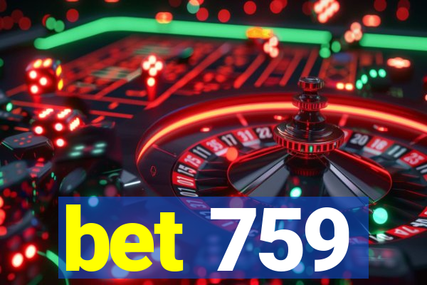 bet 759